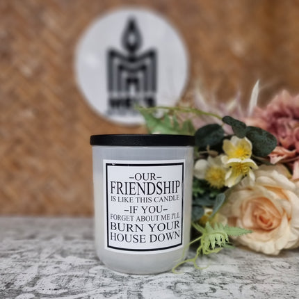 I'll burn your house down - Large - 300 grams