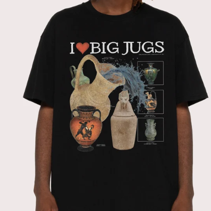 Love Big Jugs T-Shirt