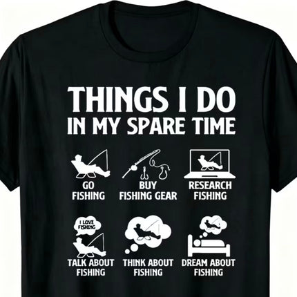 Things I Do In My Spare Time – Fishing Novelty T-Shirt