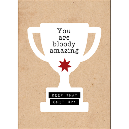Defamations Cards - You are bloody amazing. Keep that shit up!