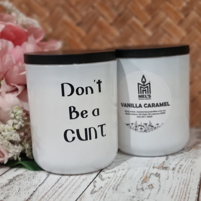 R18 Don't Be a C*NT - Large - 300 grams