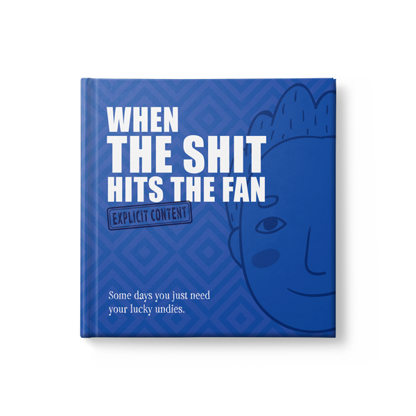 FUN COFFEE TABLE BOOK - WHEN THE SHIT HITS THE FAN