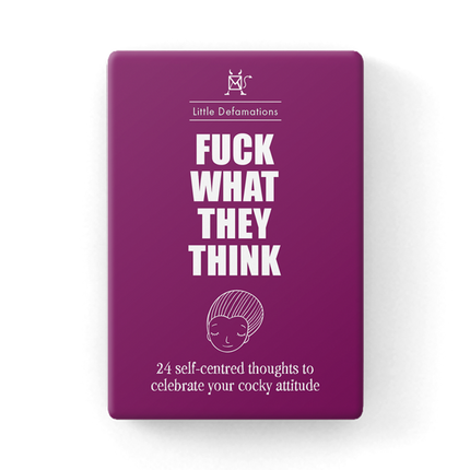 Fuck What They Think - 24 affirmation cards
