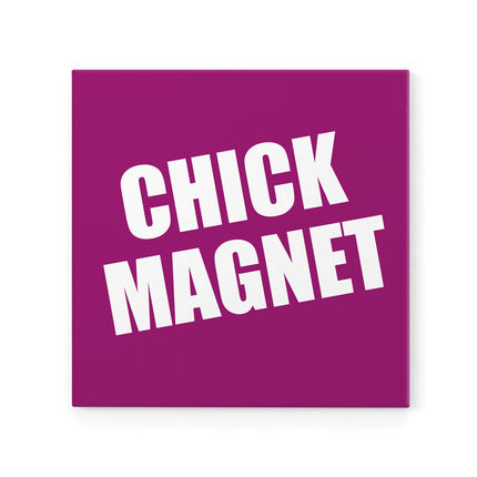 R18 - CHICK MAGNET - Magnet