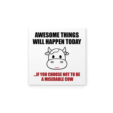 Awesome things will happen today - Magnet