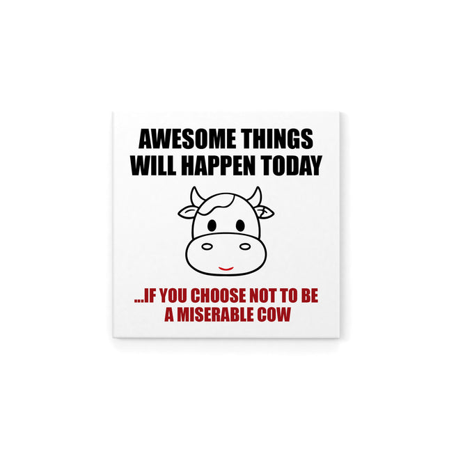 Awesome things will happen today - Magnet