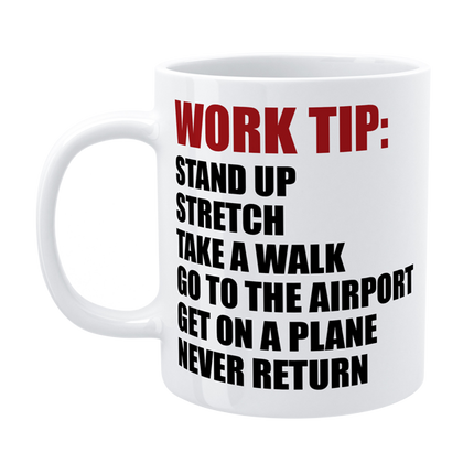 Stand up! - Funny Work Mug