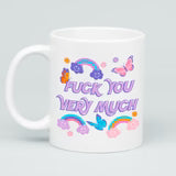 Fuck You Very Much Mug