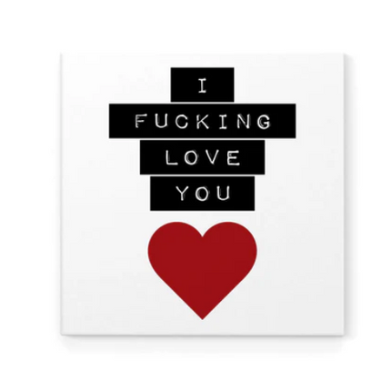 I fuckn love you - Magnet