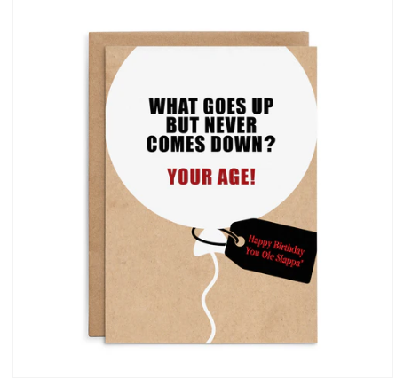 Defamations Cards - What goes up but never comes down - your age