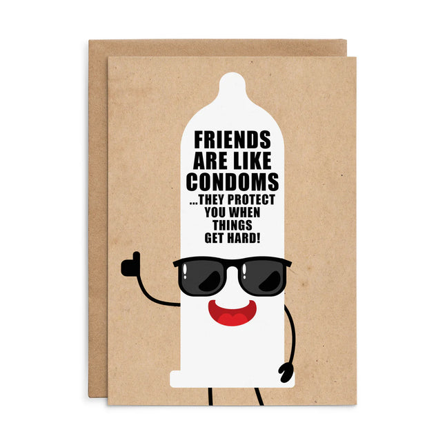 Defamations Cards - Friends Are Like Condoms They Protect You When Things Get Hard!