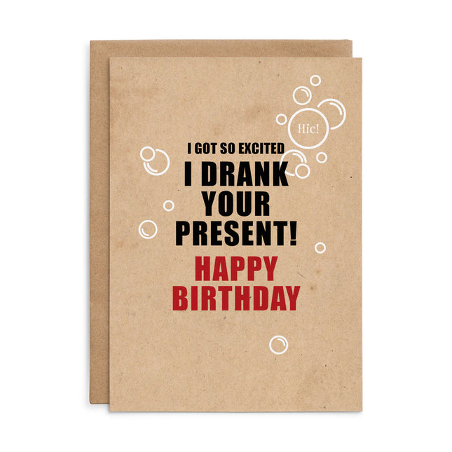 Defamations Cards - I Got So Excited I Drank Your Present!