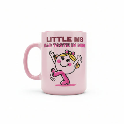 Little MISS BAD TASTE IN MEN